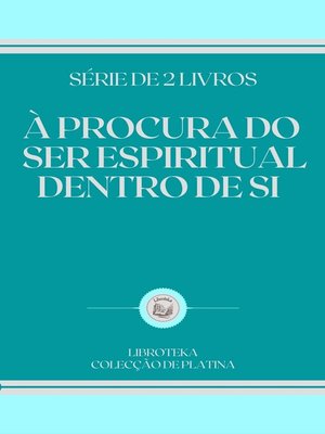 cover image of À PROCURA DO SER ESPIRITUAL DENTRO DE SI